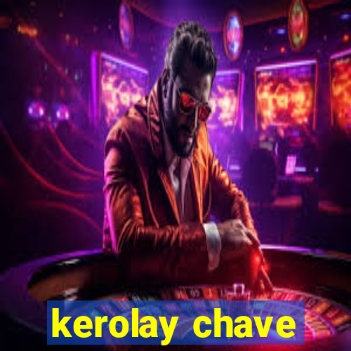 kerolay chave